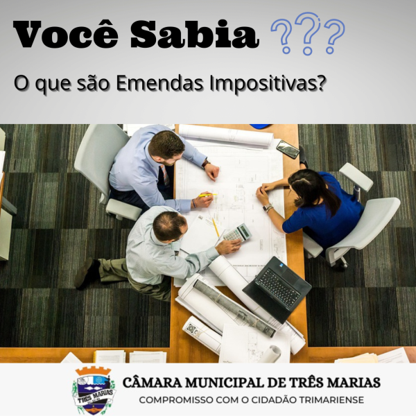 VOCÊ SABIA O QUE SÃO EMENDAS IMPOSITIVAS