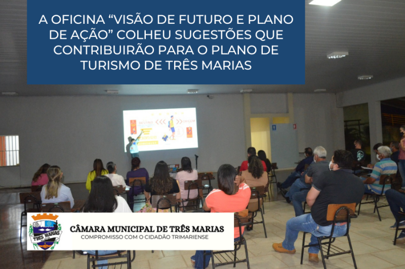 A oficina “Visão de Futuro e Plano de Ação” colheu sugestões que contribuirão para o Plano de Turismo de Três Marias
