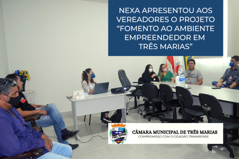 NEXA apresentou aos Vereadores o projeto “Fomento ao Ambiente Empreendedor em Três Marias”