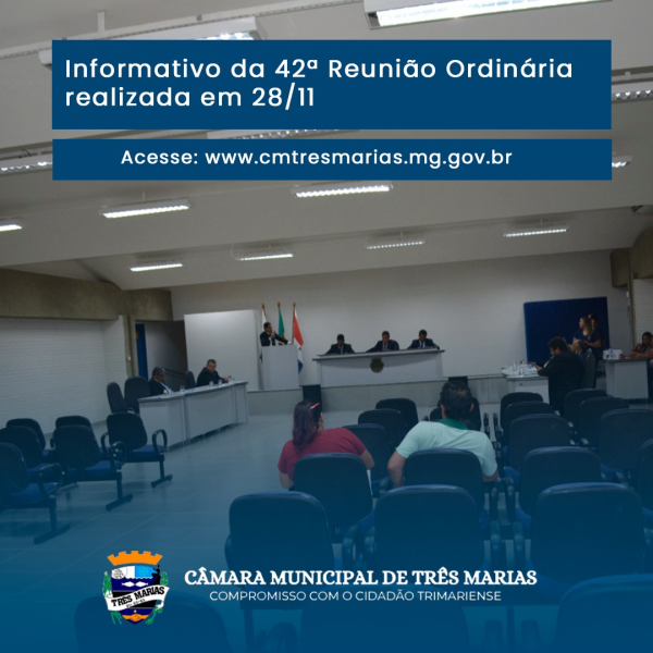 INFORMATIVO DA 42ª REUNIÃO ORDINÁRIA REALIZADA EM 28/11/2022