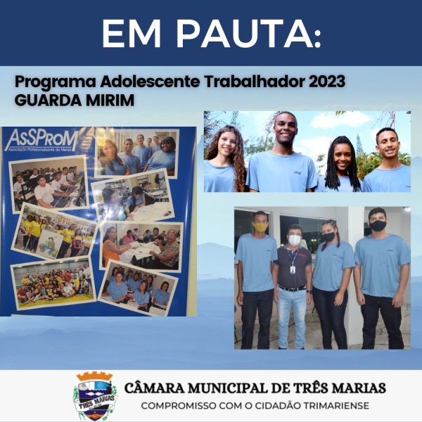 EM PAUTA: Programa Adolescente Trabalhador 2023 (GUARDA MIRIM)