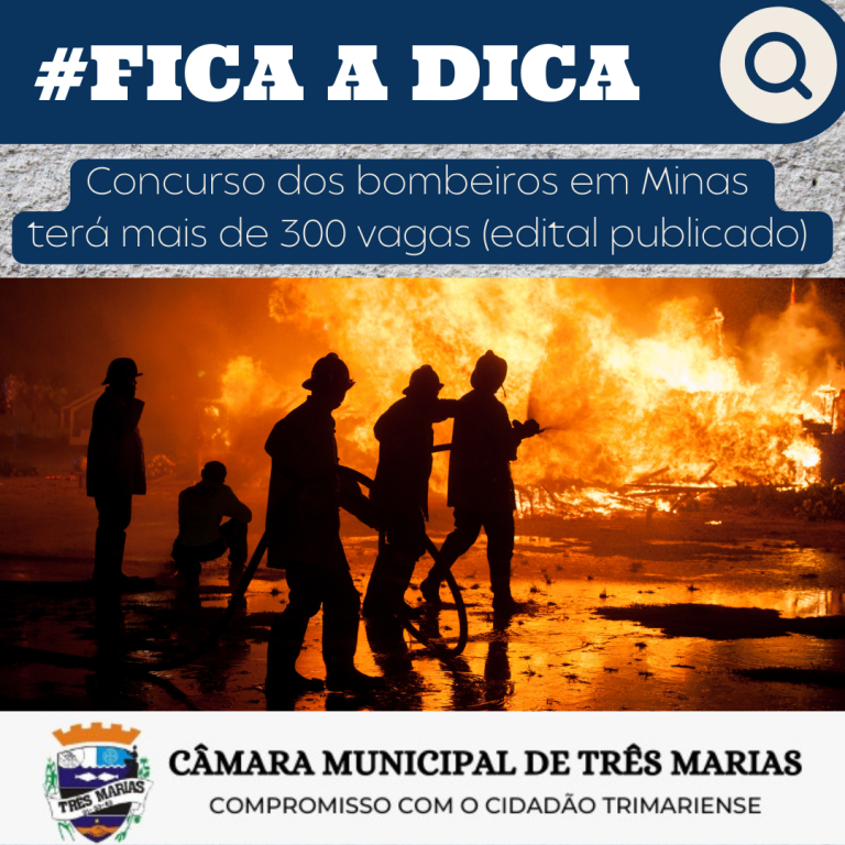 #FICA A DICA: Concurso dos Bombeiros em Minas terá mais de 300 vagas – edital publicado