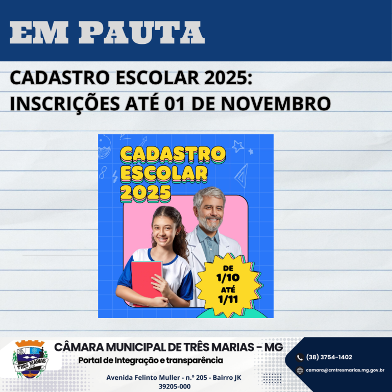 EM PAUTA: Cadastro Escolar 2025 (inscrições até 01 de novembro) 