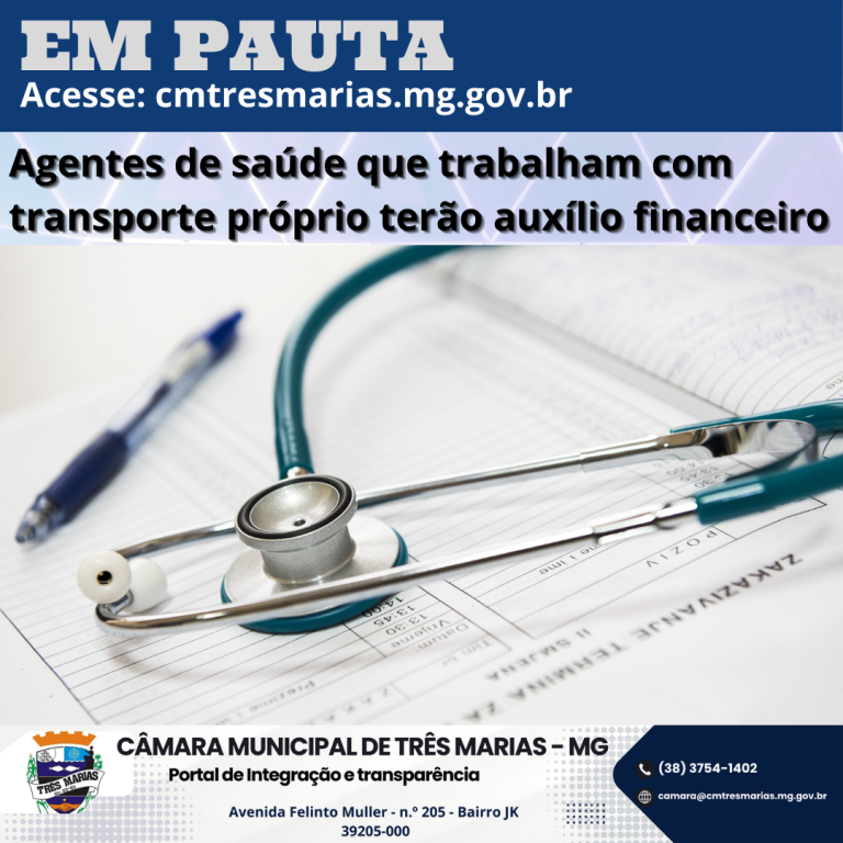 EM PAUTA: Agentes de saúde que trabalham com transporte próprio terão auxílio financeiro