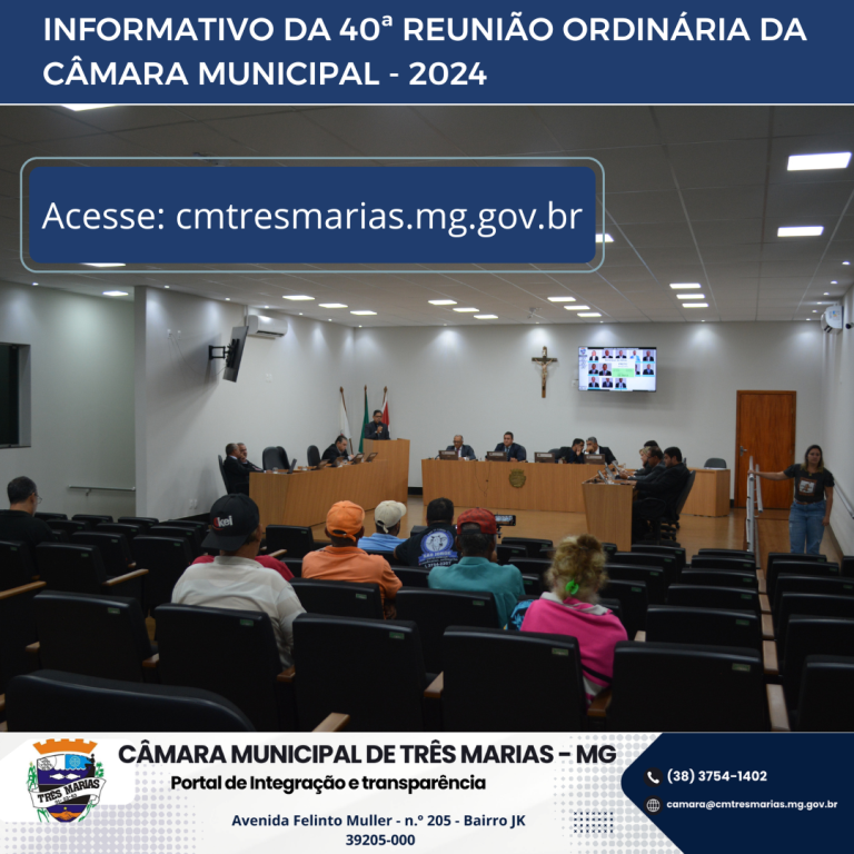 INFORMATIVO DA 40ª REUNIÃO ORDINÁRIA REALIZADA EM 18/11/2024